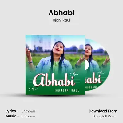 Abhabi MP3 Song by Ujani Raul Cover
