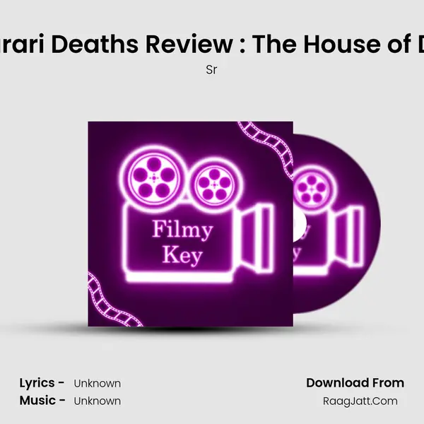 House of Secrets The Burari Deaths Review : The House of Deaths Review Hindi Net MP3 Song by Sr Cover