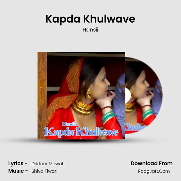 Kapda Khulwave MP3 Song by Hansii Cover