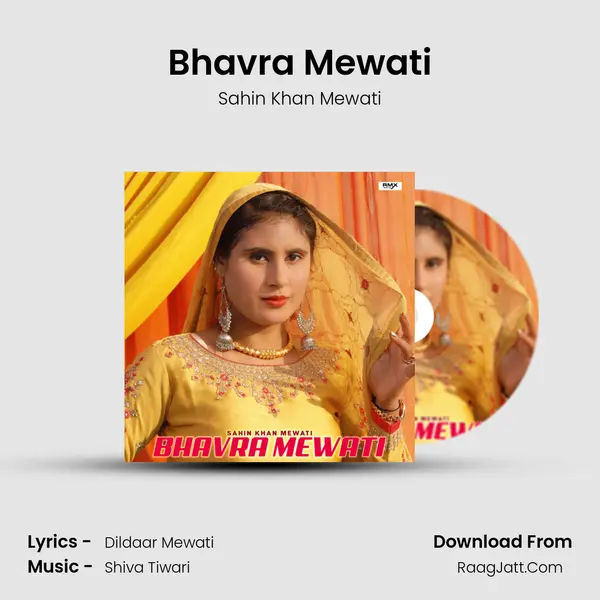 Bhavra Mewati - Sahin Khan Mewati