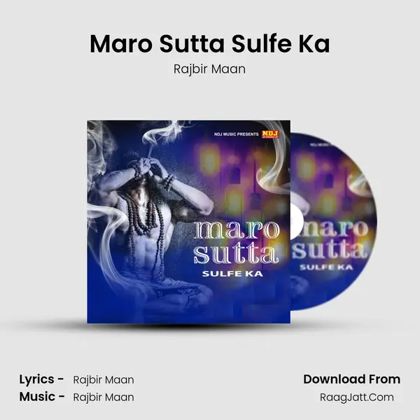 Maro Sutta Sulfe Ka - Rajbir Maan