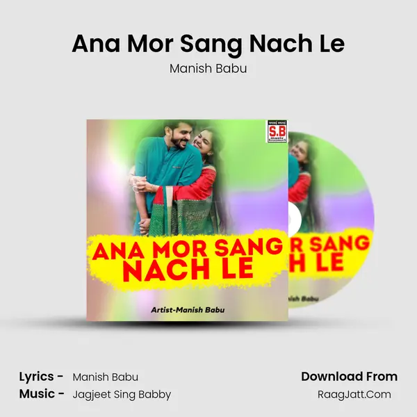 Ana Mor Sang Nach Le mp3 song