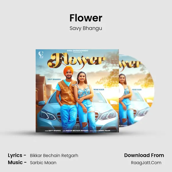 Flower MP3 Song by Savy Bhangu Cover
