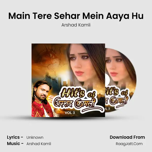 Main Tere Sehar Mein Aaya Hu MP3 Song by Arshad Kamli Cover