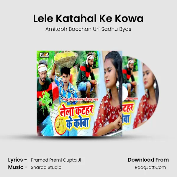 Lele Katahal Ke Kowa - Amitabh Bacchan Urf Sadhu Byas