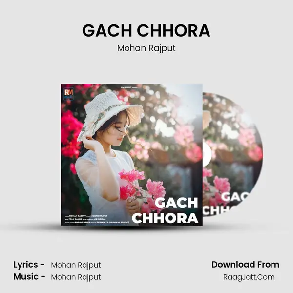 GACH CHHORA - Mohan Rajput