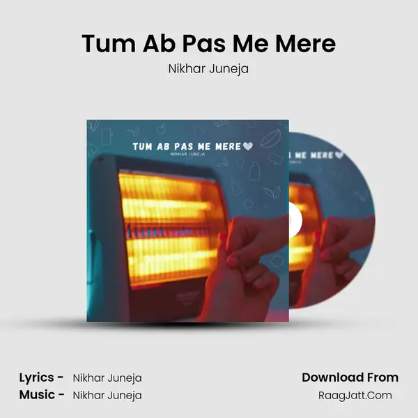 Tum Ab Pas Me Mere Cover