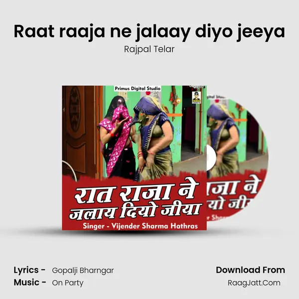 Raat raaja ne jalaay diyo jeeya mp3 song