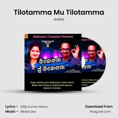 Tilotamma Mu Tilotamma - Ankita