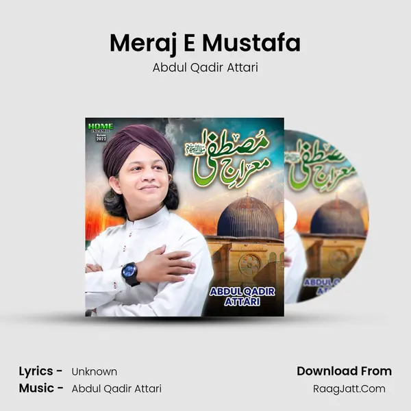 Meraj E Mustafa MP3 Song by Abdul Qadir Attari Cover