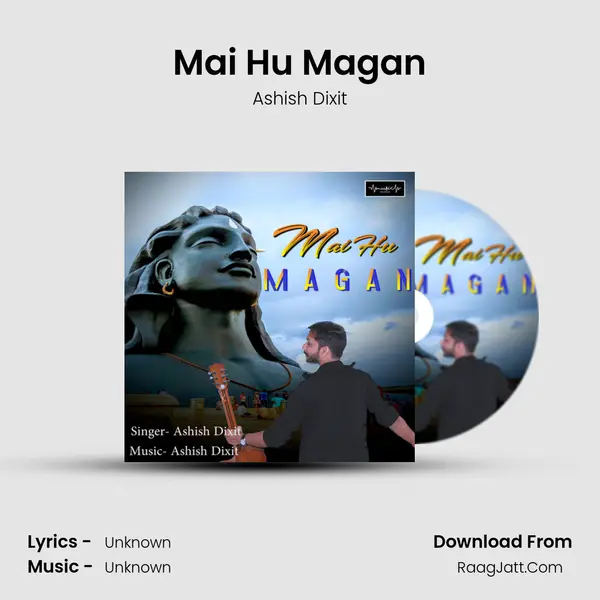 Mai Hu Magan MP3 Song by Ashish Dixit Cover