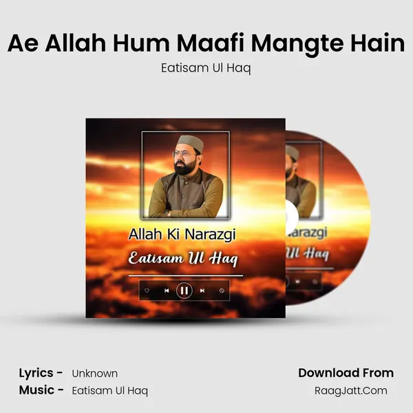 Ae Allah Hum Maafi Mangte Hain MP3 Song by Eatisam Ul Haq Cover