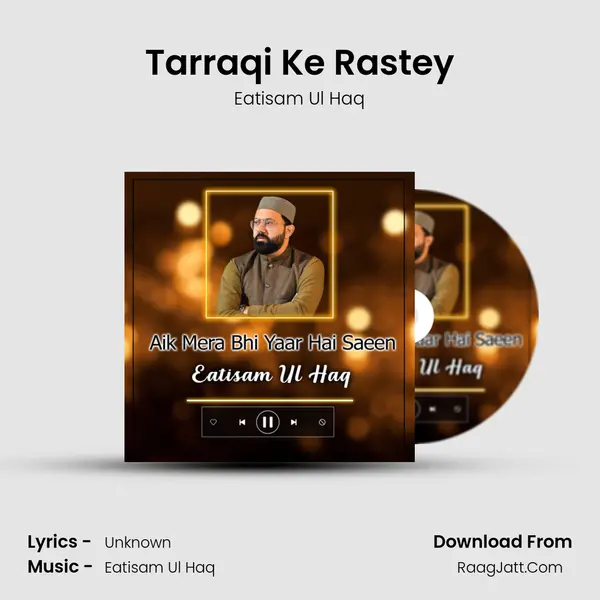 Tarraqi Ke Rastey MP3 Song by Eatisam Ul Haq Cover