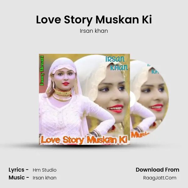 Love Story Muskan Ki MP3 Song by Irsan khan Cover