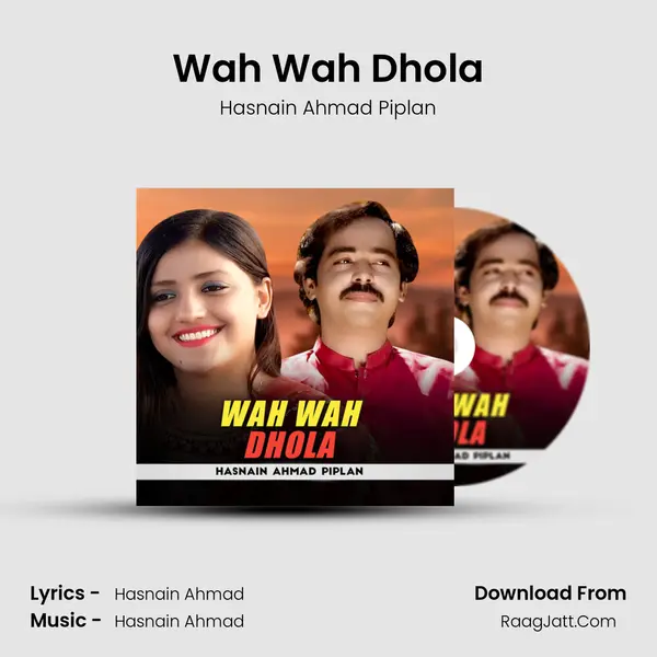 Wah Wah Dhola MP3 Song by Hasnain Ahmad Piplan Cover