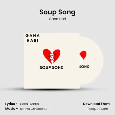 Soup Song - Gana Hari