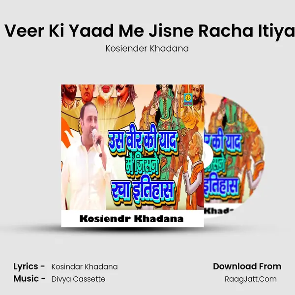 Us Veer Ki Yaad Me Jisne Racha Itiyash MP3 Song by Kosiender Khadana Cover