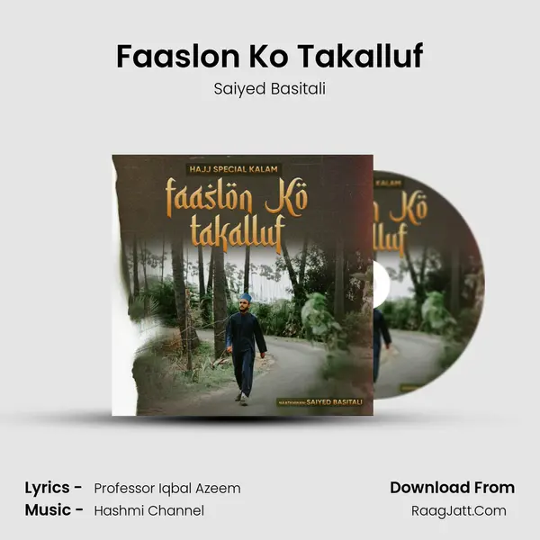 Faaslon Ko Takalluf - Saiyed Basitali