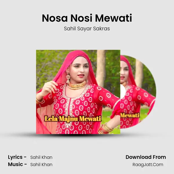 Nosa Nosi Mewati MP3 Song by Sahil Sayar Sakras Cover