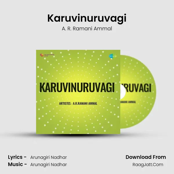Karuvinuruvagi MP3 Song by A. R. Ramani Ammal Cover