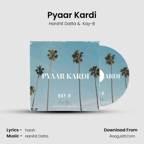Pyaar Kardi MP3 Song by Harshit Datta Cover