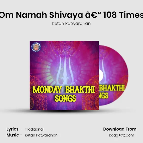 Om Namah Shivaya รขโฌโ 108 Times Cover