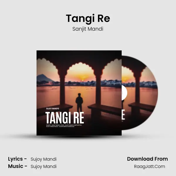Tangi Re - Sanjit Mandi