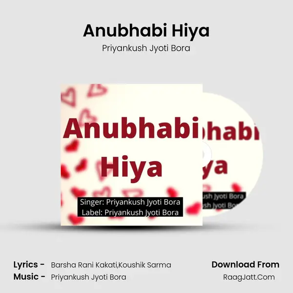 Anubhabi Hiya - Priyankush Jyoti Bora