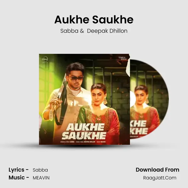 Aukhe Saukhe mp3 song