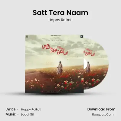 Satt Tera Naam - Happy Raikoti