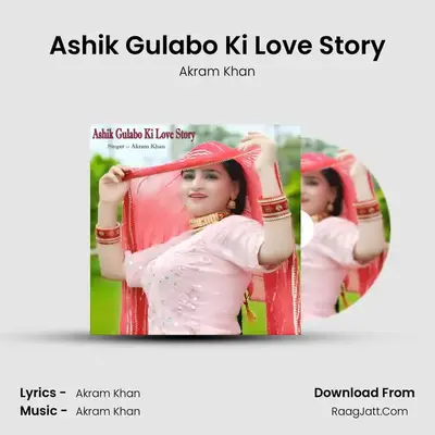 Ashik Gulabo Ki Love Story mp3 song