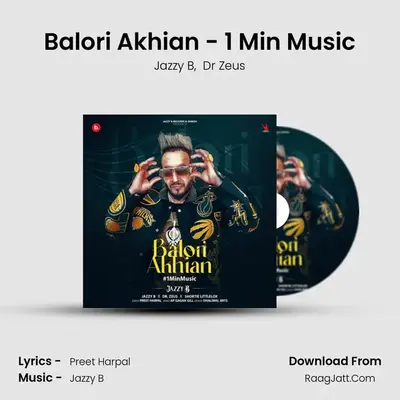 Balori Akhian - 1 Min Music - Jazzy B