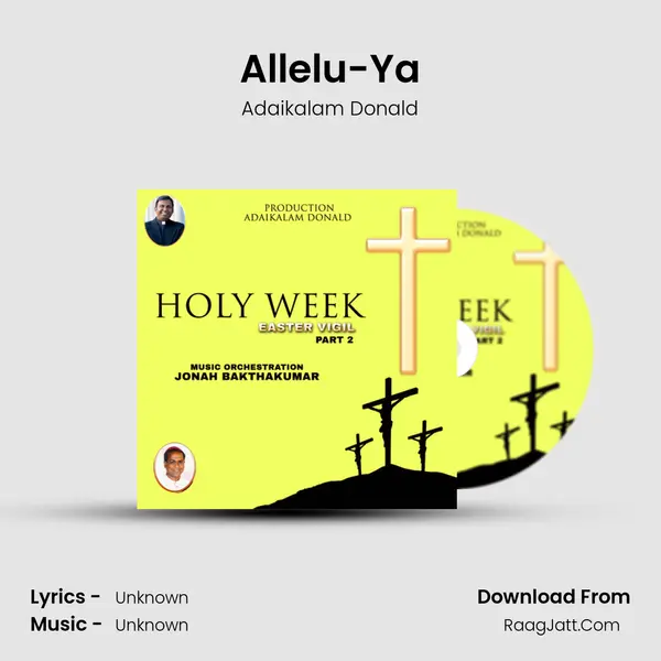 Allelu-Ya MP3 Song by Adaikalam Donald Cover