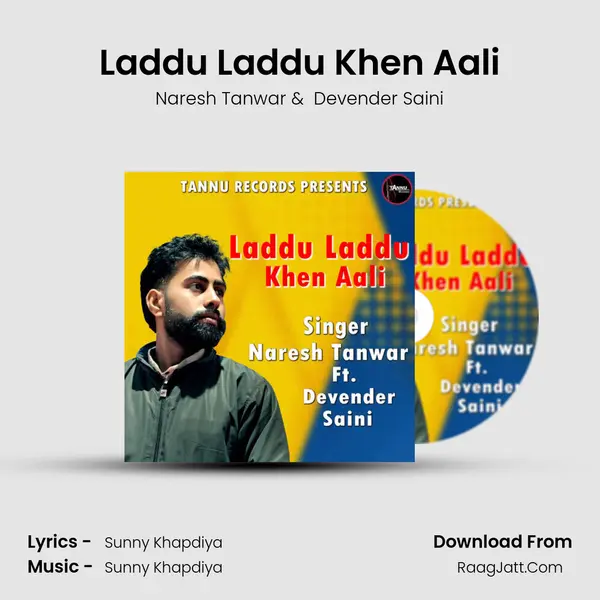 Laddu Laddu Khen Aali - Naresh Tanwar