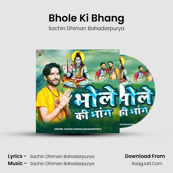 Bhole Ki Bhang - Sachin Dhiman Bahadarpurya