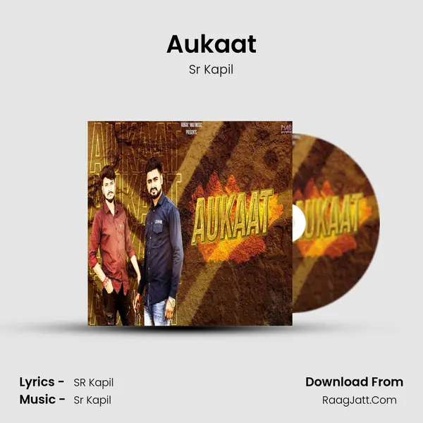 Aukaat - Sr Kapil