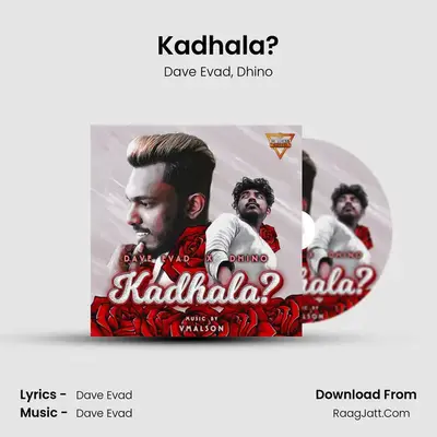 Kadhala? - Dave Evad