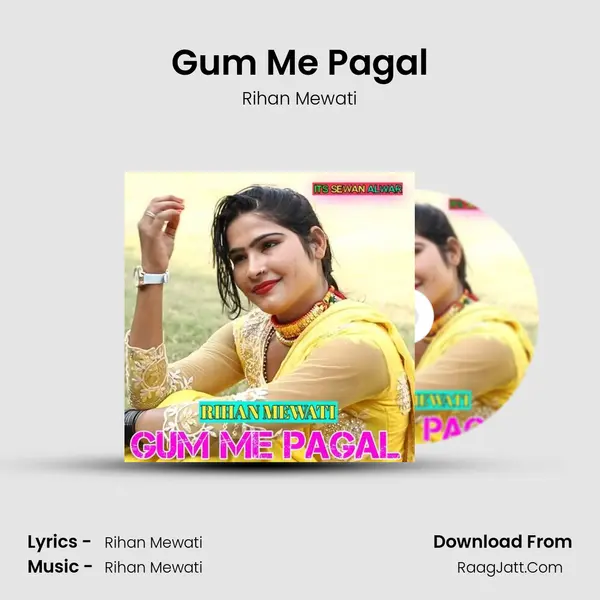 Gum Me Pagal - Rihan Mewati