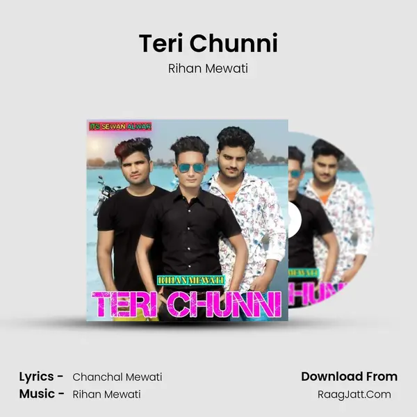Teri Chunni - Rihan Mewati