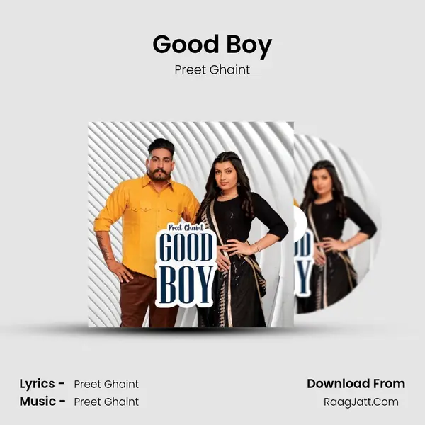 Good Boy MP3 Song by Preet Ghaint Cover