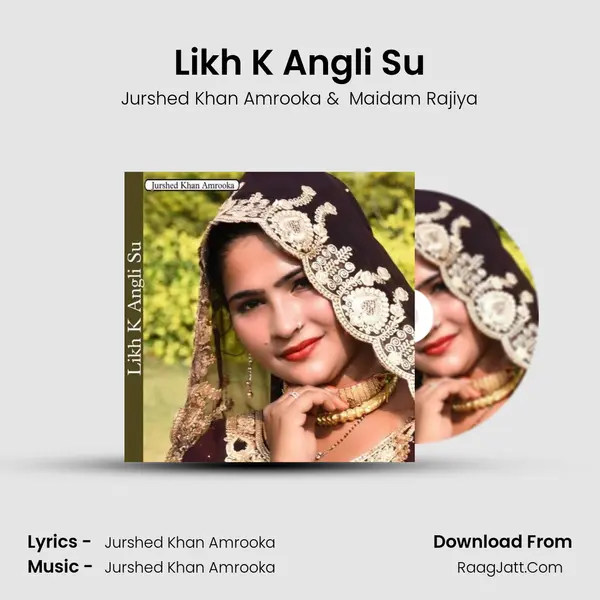 Likh K Angli Su MP3 Song by Jurshed Khan Amrooka Cover