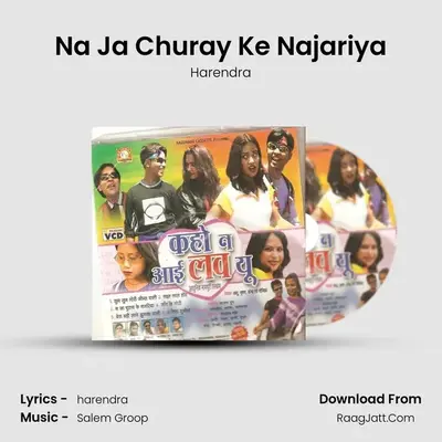 Na Ja Churay Ke Najariya MP3 Song by Harendra Cover