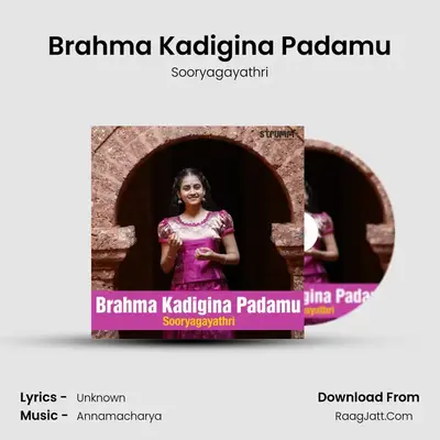 Brahma Kadigina Padamu - Sooryagayathri