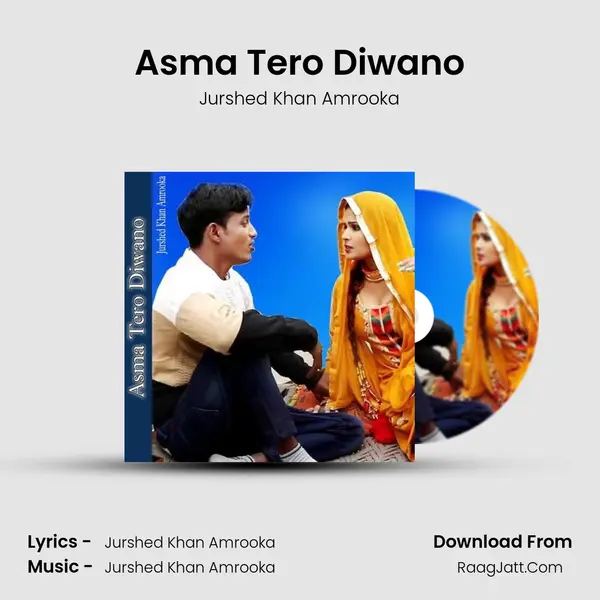 Asma Tero Diwano mp3 song