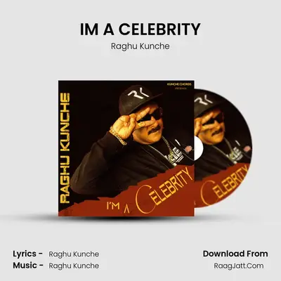 I'M A CELEBRITY - Raghu Kunche