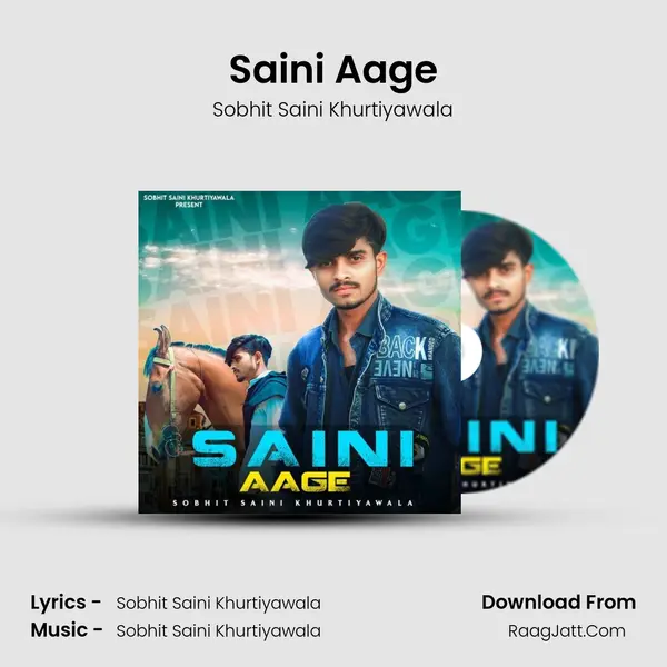 Saini Aage MP3 Song by Sobhit Saini Khurtiyawala Cover
