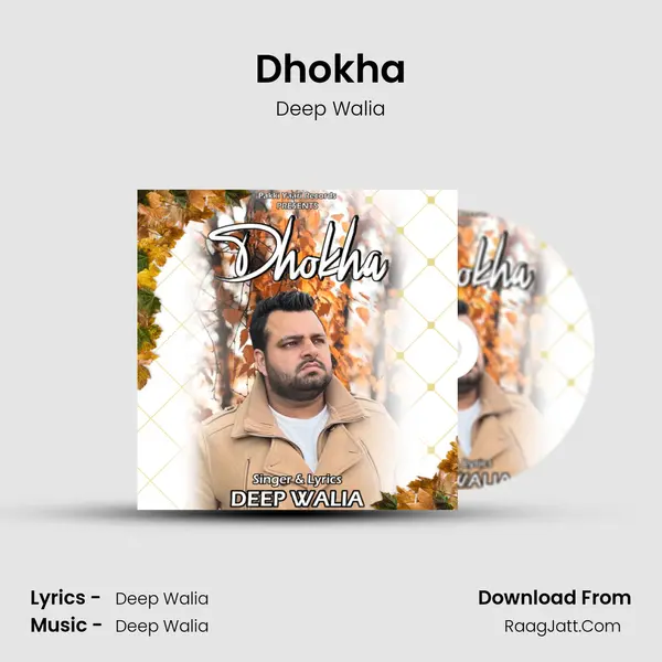 Dhokha MP3 Song by Deep Walia Cover