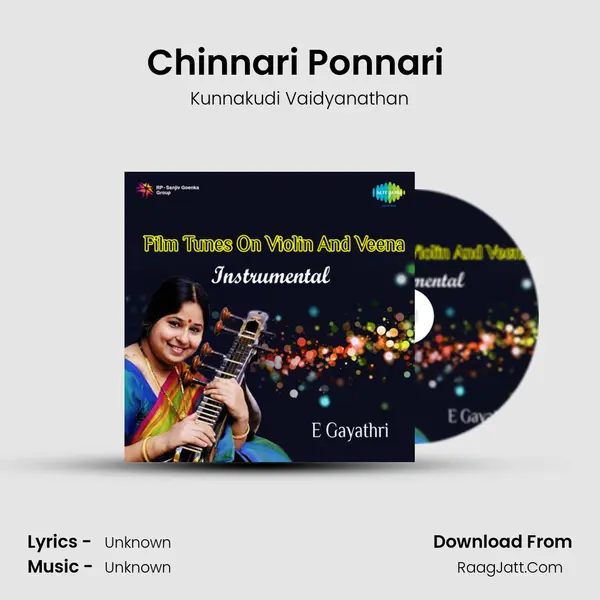 Chinnari Ponnari (Naadhee Aada Janme) MP3 Song by Kunnakudi Vaidyanathan Cover