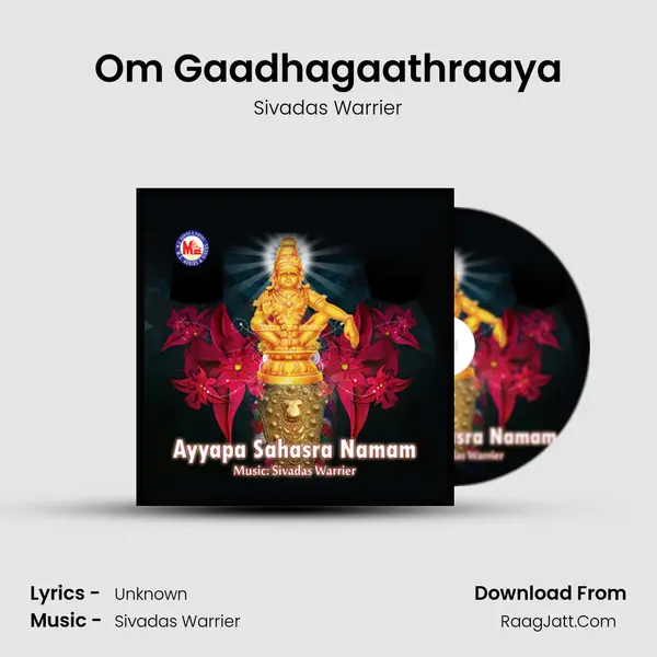 Om Gaadhagaathraaya MP3 Song by Sivadas Warrier Cover