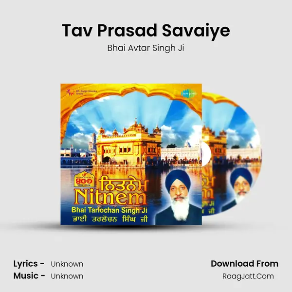Tav Prasad Savaiye MP3 Song by Bhai Avtar Singh Ji Cover